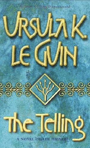 The Telling by Ursula K. Le Guin