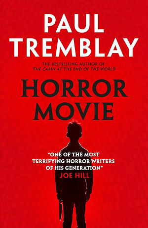 Horror Movie by Paul Tremblay