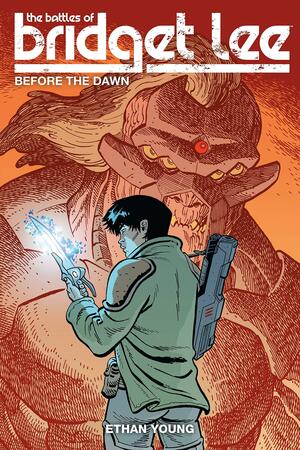 The Battles of Bridget Lee Volume 3: Before the Dawn by Ethan Young