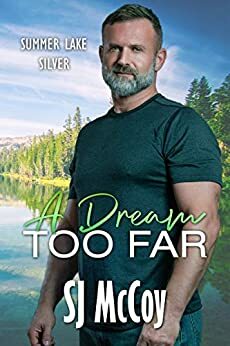 A Dream Too Far by S.J. McCoy