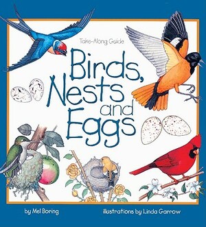 Birds, Nests, and Eggs by Mel Boring