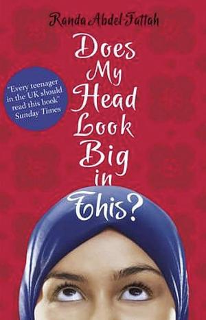 Does My Head Look Big in This? by Randa Abdel-Fattah