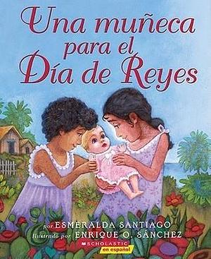 Una Muneca Para Los Reyes by Esmeralda Santiago, Esmeralda Santiago