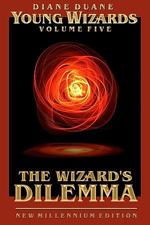 The Wizard's Dilemma (New Millennium Edition) by Diane Duane