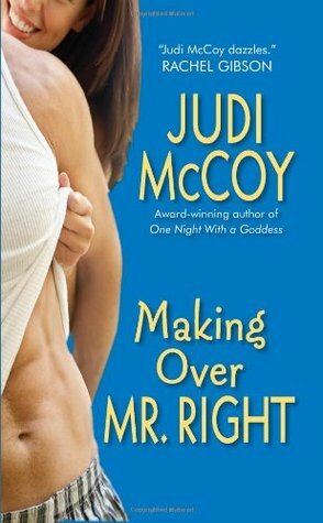 Making Over Mr. Right by Judi McCoy