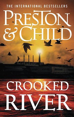 Crooked River by Douglas Preston, Lincoln Child