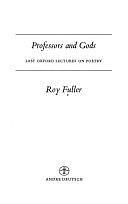 Professors and Gods: Last Oxford Lectures on Poetry by Roy Fuller