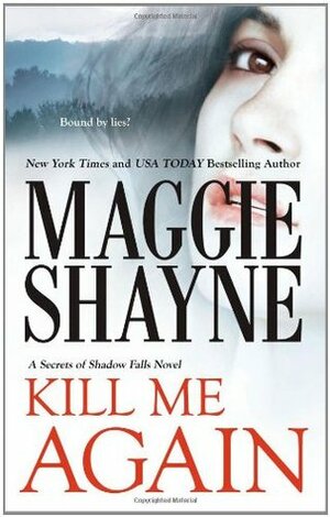 Kill Me Again by Maggie Shayne