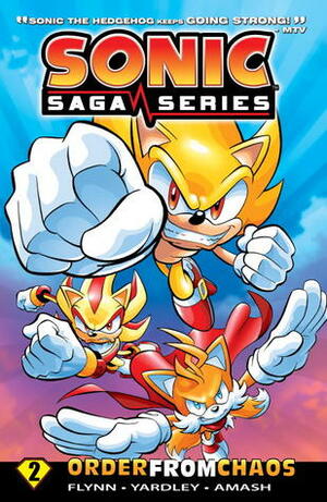 Sonic Saga Series 2: Order from Chaos by Sonic Scribes, Ian Flynn, Tracy Yardley, Jim Amash