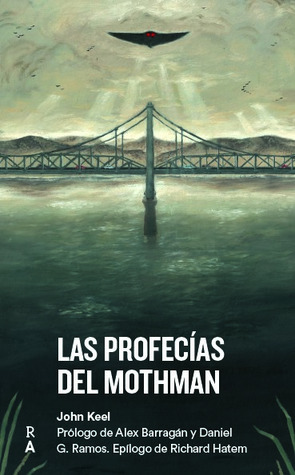 Las profecías del Mothman by John A. Keel