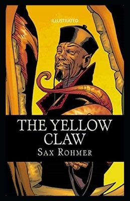 The Yellow Claw illustrated by Sax Rohmer