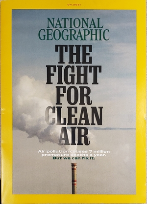 National Geographic, The Fight For Clean Air by Susan Goldberg