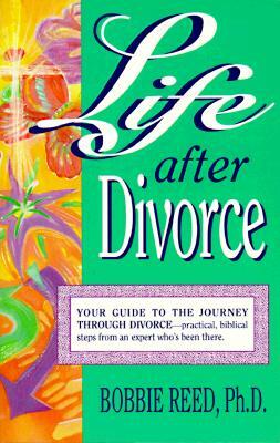 Life After Divorce by Bobbie Reed