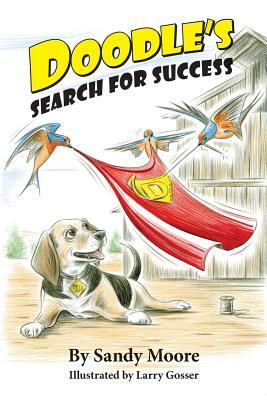 Doodle's Search for Success by Sandy Moore