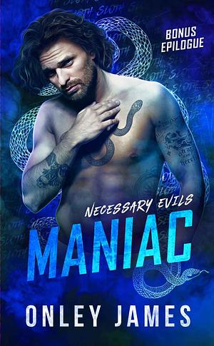 Maniac: Bonus Epilogue  by Onley James
