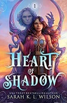 Heart of Shadow by Sarah K.L. Wilson