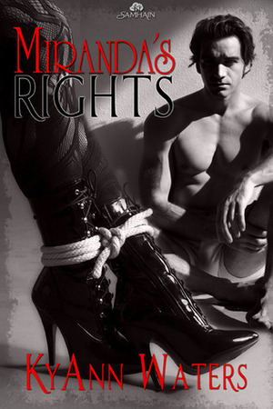 Miranda's Rights by KyAnn Waters