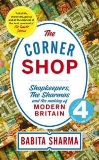 The Corner Shop: A BBC 2 Between the Covers Book Club Pick by Babita Sharma