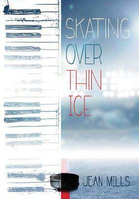 Skating Over Thin Ice by Jean Mills