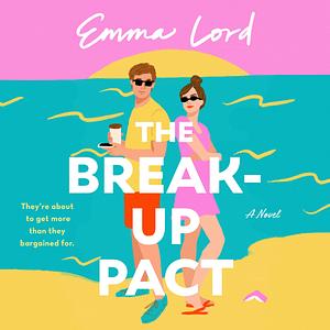 The Break-Up Pact by Emma Lord