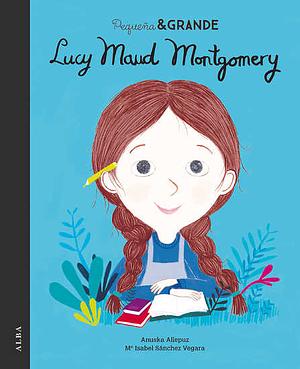 Lucy Maud Montgomery by Maria Isabel Sánchez Vegara