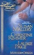 Mother By Design by Christine Rimmer, Susan Mallery, Laurie Paige