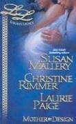 Mother By Design by Christine Rimmer, Laurie Paige, Susan Mallery