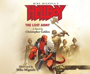 Hellboy: The Lost Army by Christopher Golden