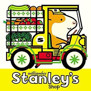 Stanley's Shop by William Bee, William Bee