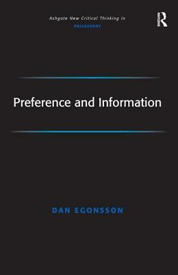 Preference and Information by Dan Egonsson