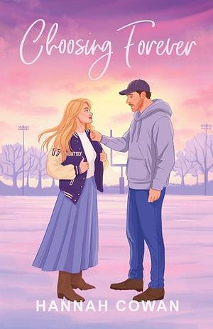 Choosing Forever by Hannah Cowan