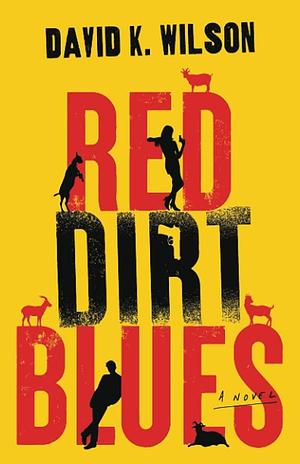 Red Dirt Blues by David K. Wilson, David K. Wilson