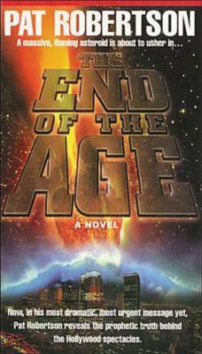 The End of the Age by Pat Robertson