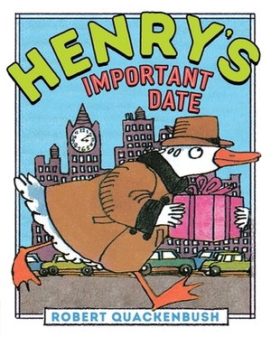 Henry's Important Date by Robert Quackenbush