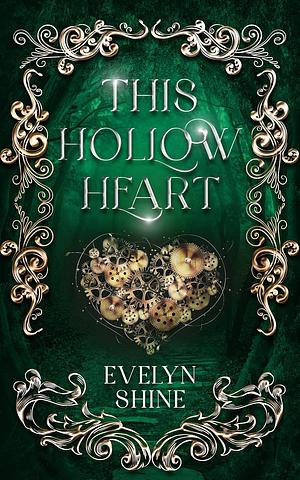 This Hollow Heart by Evelyn Shine