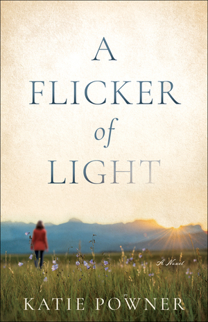 A Flicker of Light by Katie Powner