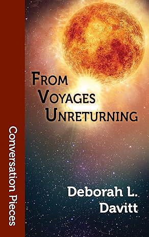 From Voyages Unreturning by Deborah Davitt