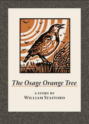 The Osage Orange Tree by William Stafford