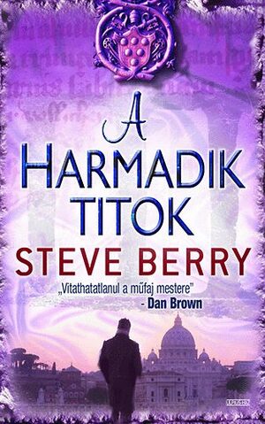 A harmadik titok by Steve Berry