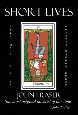 Short Lives by John Fraser