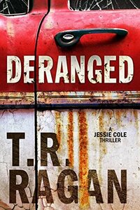 Deranged by T.R. Ragan