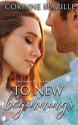 To New Beginnings by Corinne Mazille