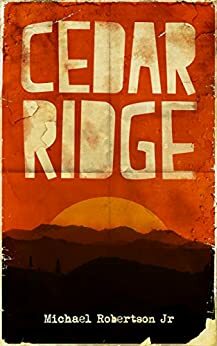 Cedar Ridge by Michael Robertson Jr.