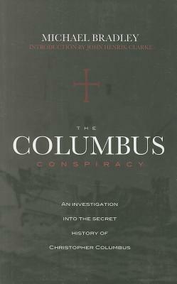 The Columbus Conspiracy by Michael Bradley