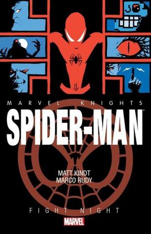 Marvel Knights: Spider-Man: Fight Night by Marco Rudy, Matt Kindt