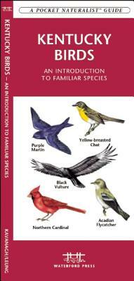 Kentucky Birds: A Folding Pocket Guide to Familiar Species by Waterford Press, James Kavanagh