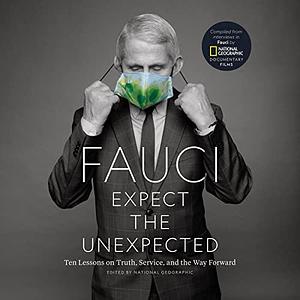 Fauci: Expect the Unexpected by Anthony S. Fauci