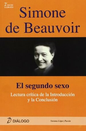 El segundo sexo: Lectura crítica de la introducción y la conclusión by Simone de Beauvoir