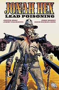 Jonah Hex (2006-2011) Vol. 7: Lead Poisoning by Jimmy Palmiotti, Rafael Garres