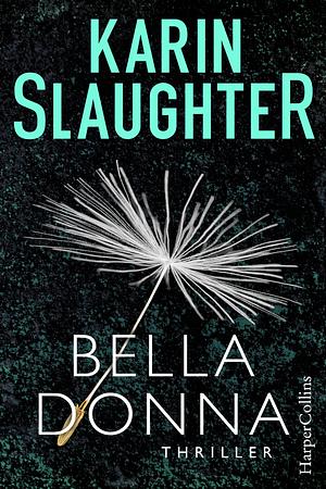 Belladonna by Karin Slaughter